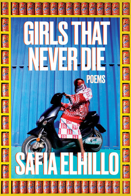 Girls That Never Die: Poems (PB) (2022)