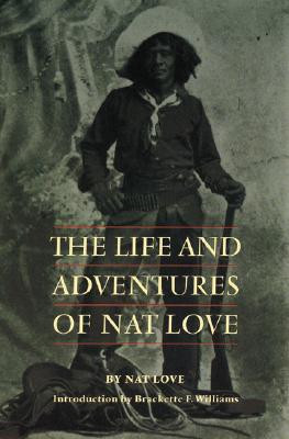 The Life and Adventures of Nat Love (PB) (1995)