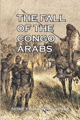 The Fall of the Congo Arabs (PB) (2022)