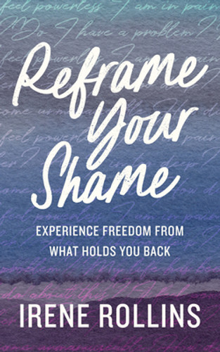 Reframe Your Shame: Experience Freedom from What Holds You Back (CD) (2022)