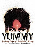 Yummy: The Last Days of a Southside Shorty