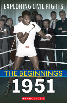 The Beginnings: 1951 (Exploring Civil Rights) (PB) (2022)