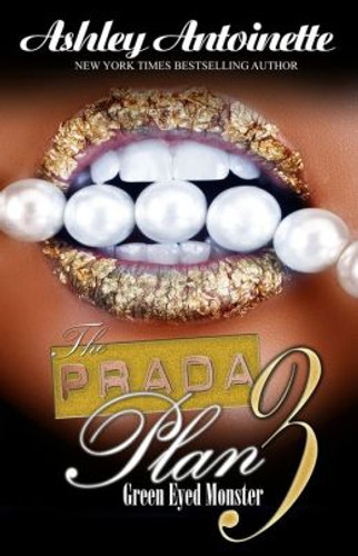 The Prada Plan 3: Green-Eyed Monster The Prada Plan 3: Green-Eyed Monster