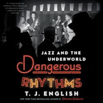 Dangerous Rhythms: Jazz and the Underworld (CD) (2022) Dangerous Rhythms: Jazz and the Underworld (CD) (2022)