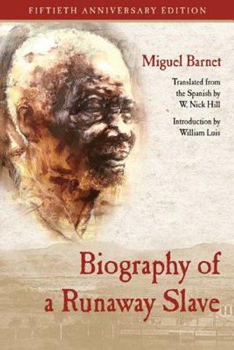 Biography of a Runaway Slave: Fiftieth Anniversary Edition (PB) (2016)