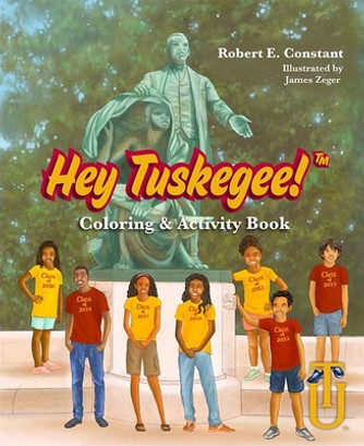 Hey Tuskegee! Coloring & Activity Book (PB) (2022)