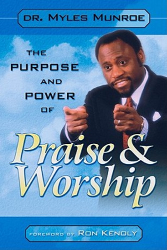 Purpose and Power of Praise & Worship (PB) (2005)