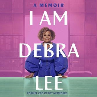 I Am Debra Lee: A Memoir (CD) (2023)