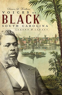 Voices of Black South Carolina: Legend & Legacy (PB) (2009)