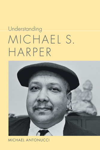 Understanding Michael S. Harper (PB) (2023) Understanding Michael S. Harper (PB) (2023)