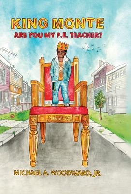 King Monte: Are You My P.E. Teacher? (HC) (2020)