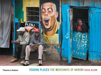 Trading Places: The Merchants of Nairobi (HC) (2009) Trading Places: The Merchants of Nairobi (HC) (2009)