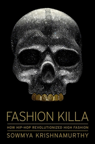 Fashion Killa: How Hip-Hop Revolutionized High Fashion (HC) (2023)