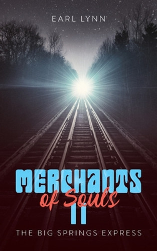 Merchant of Souls II: The Big Springs Express (PB) (2023) Merchant of Souls II: The Big Springs Express (PB) (2023)