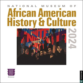 National Museum of African American History and Culture 2024 Wall Calendar (2023) National Museum of African American History and Culture 2024 Wall Calendar (2023)
