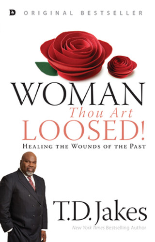 Woman, Thou Art Loosed!: Healing the Wounds of the Past (PB) (2016) Woman, Thou Art Loosed!: Healing the Wounds of the Past (PB) (2016)
