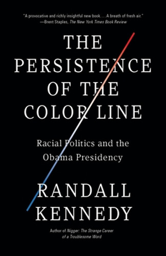 The Persistence of the Color Line: Racial Politics and the Obama Presidency (PB) (2012) The Persistence of the Color Line: Racial Politics and the Obama Presidency (PB) (2012)