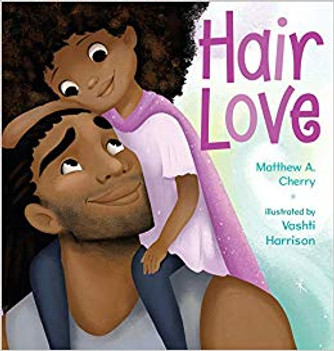 Hair Love by Matthew A. Cherry Hair Love by Matthew A. Cherry