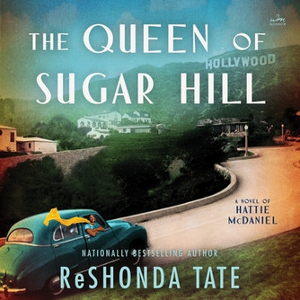 The Queen of Sugar Hill: A Novel of Hattie McDaniel (CD) (2024)