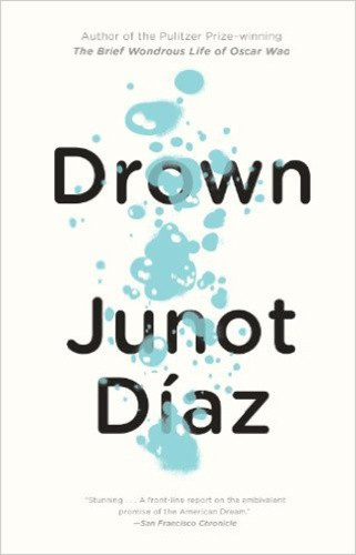 Drown by Junot Diaz Drown by Junot Diaz