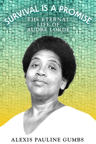 Survival Is a Promise: The Eternal Life of Audre Lorde (HC) (2024)