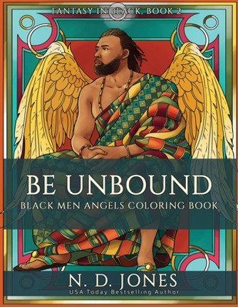 Be UnBound: Black Men Angels Coloring Book #2 (PB) (2021)