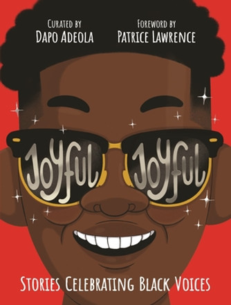 Joyful, Joyful: 20 Stories by Brilliant Black Creators from Around the World (HC) (2024)