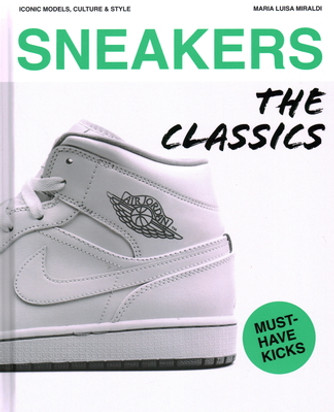 Sneakers: The Classics (HC) (2024) Sneakers: The Classics (HC) (2024)
