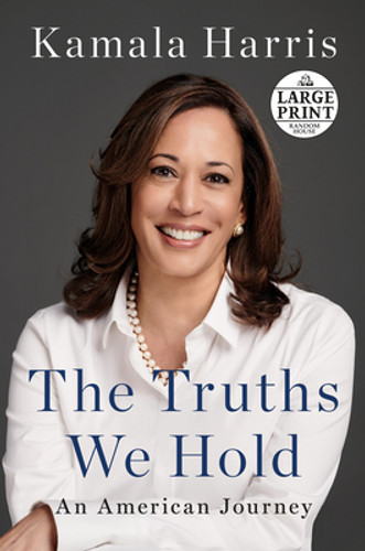 The Truths We Hold: An American Journey (PB) (2019) (Large Print)