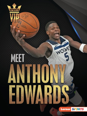 Meet Anthony Edwards: Minnesota Timberwolves Superstar (PB) (2025)