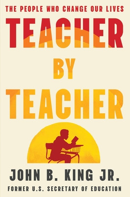 Teacher by Teacher: The People Who Change Our Lives (HC) (2025)