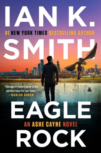 Eagle Rock: An Ashe Cayne Novel, Book 4 #4 (PB) (2025)