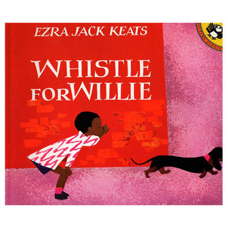 Whistle for Willie Board Book by Ezra Jack Keats
