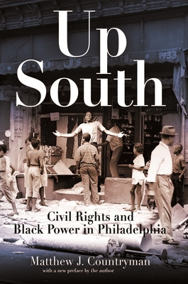 Up South: Civil Rights and Black Power in Philadelphia (PB) (2026)