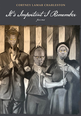 It's Important I Remember: Poems (HC) (2026)