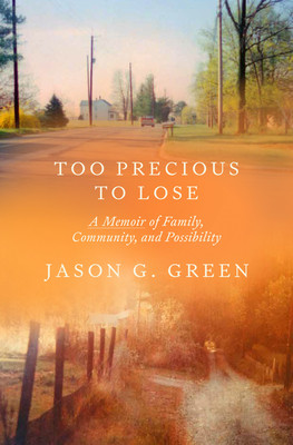 Too Precious to Lose: A Memoir of Family, Community, and Possibility (HC) (2026)