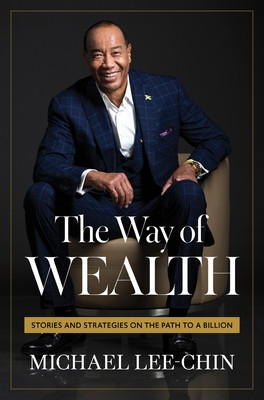 The Way of Wealth: Stories and Strategies on the Path to a Billion (HC) (2026)
