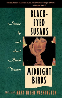 Black-Eyed Susans/Midnight Birds: Stories by and about Black Women (PB) (1989)