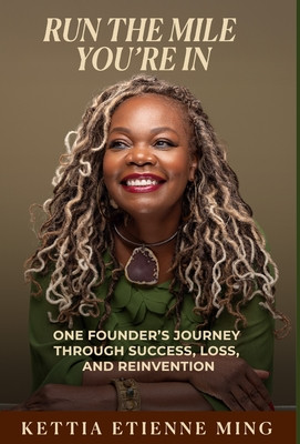 Run The Mile You're In: One Founder's Journey Through Success, Loss & Reinvention (HC) (2026)
