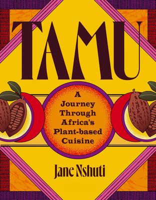 Tamu: A Journey Through Africa's Plant-Based Cuisine (HC) (2026)