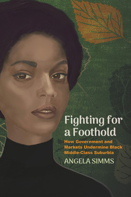 Fighting for a Foothold: How Government and Markets Undermine Black Middle-Class Suburbia (PB) (2026)