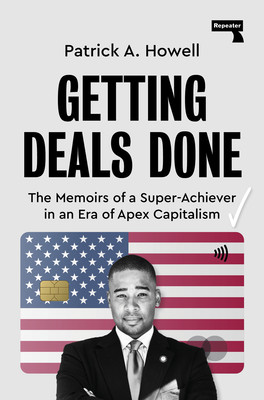 Getting Deals Done: On Super-Achievers and Apex Capitalists (PB) (2026)