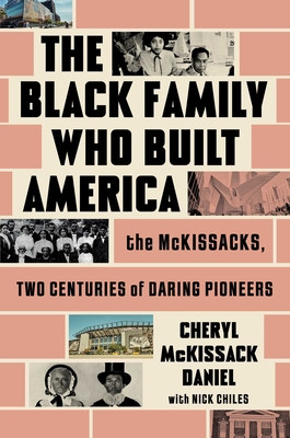The Black Family Who Built America: The McKissacks, Two Centuries of Daring Pioneers (PB) (2026)