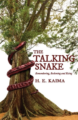 The Talking Snake: Remembering, Reckoning, and Rising (PB) (2025)