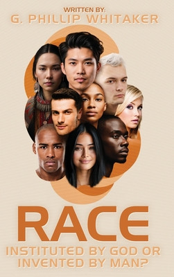 Race: Instituted by God or Invented by Man? (HC) (2025)