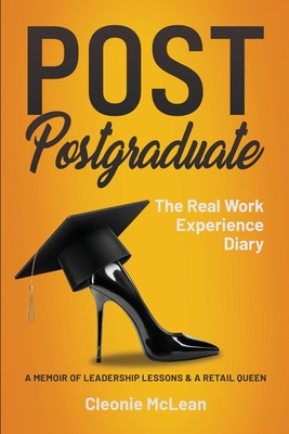 Post Postgraduate: The Real Work Experience Diary (PB) (2025)