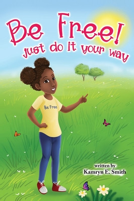 Be Free Just Do It Your Way (HC) (2025)