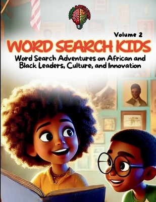 Word Search Kids: Word Search Adventures on African and Black Leaders, Culture, and Innovation (PB) (2025)