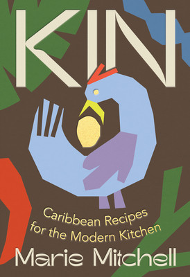 Kin: Caribbean Recipes for the Modern Kitchen (HC) (2025)