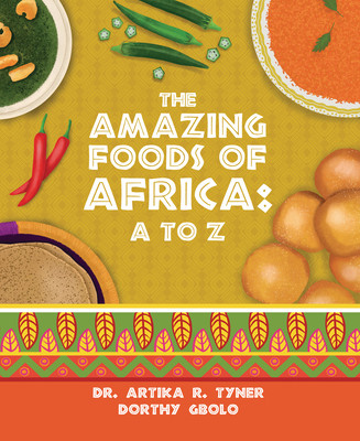 The Amazing Foods of Africa: A to Z (HC) (2025)